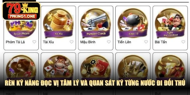 Rèn kỹ năng đọc vị tâm lý và quan sát kỹ từng nước đi đối thủ