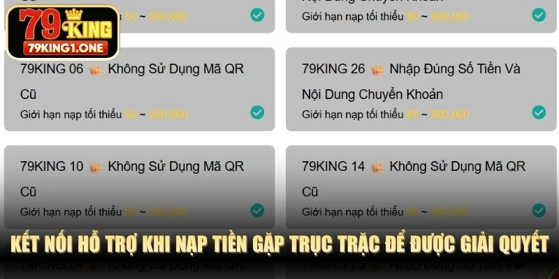Kết nối hỗ trợ khi nạp tiền gặp trục trặc để được giải quyết nhanh